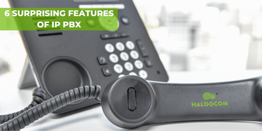 Surprising IP PBX Features that you can Benefit from