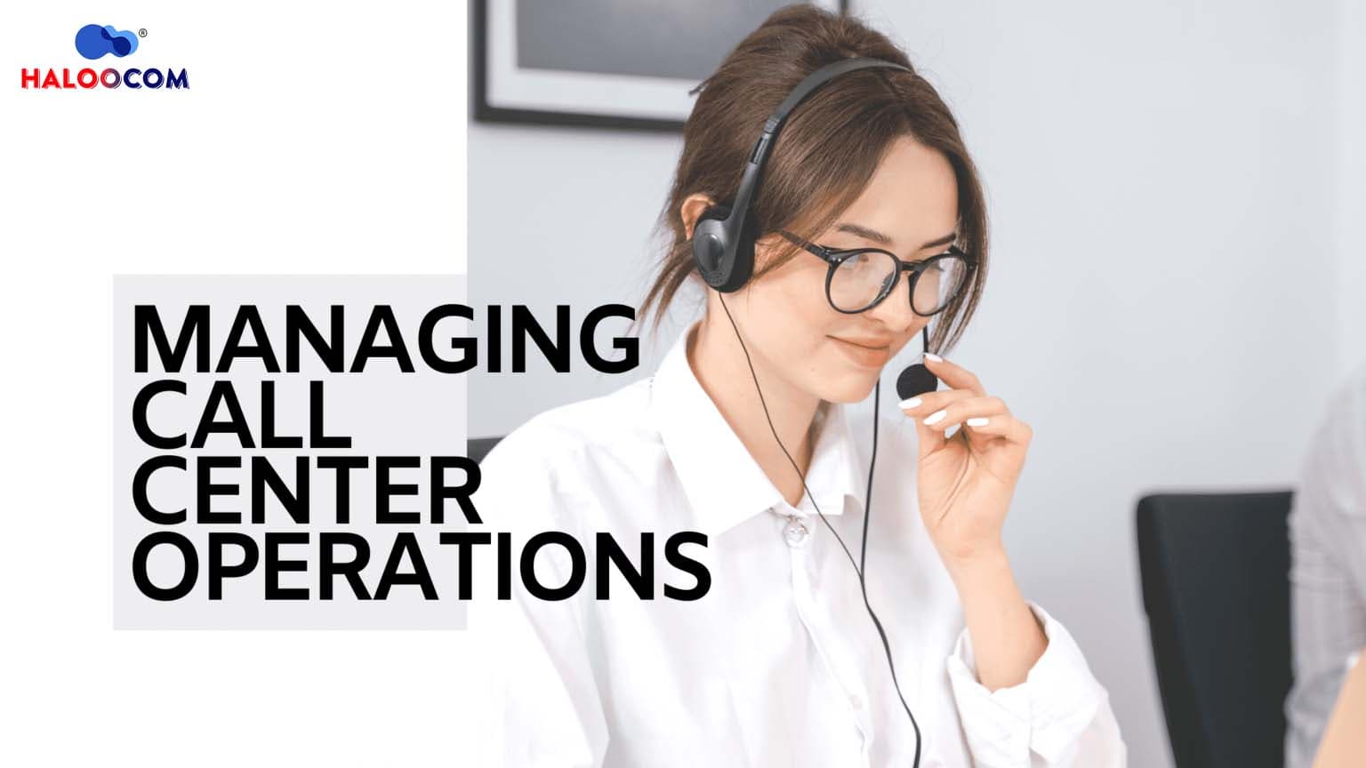 Key Principles for Managing Call Centre Operations: Best Practices
